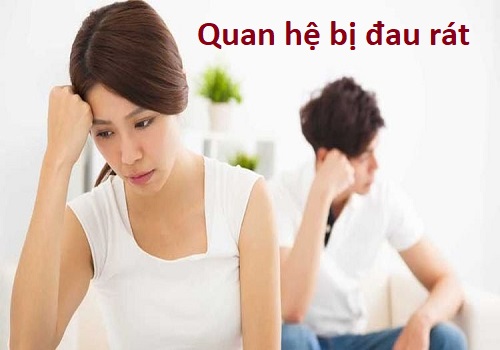 Quan hệ bị đau rát cảnh báo chị em đang mắc bệnh gì? Làm sao để khắc phục?
